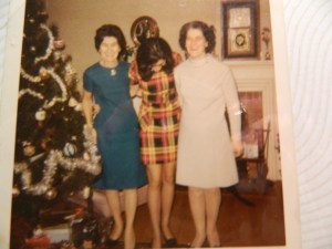 Aunt Anna, Candy and Mom share a laugh one Christmastime.
